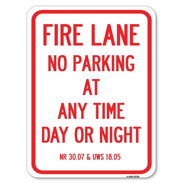 Wisconsin Fire Lane No Parking at Anytime Day or Night Rust Proof Parking, A-1824-22702